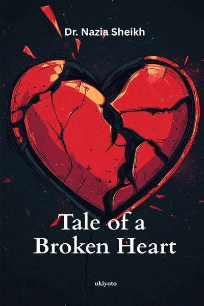 Nazia Sheikh | Tale Of A Broken Heart | Taschenbuch | Englisch (2026)-image
