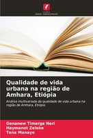 Qualidade De Vida Urbana Na RegiãO De Amhara, EtióPia Neri (U. A.) Taschenbuch