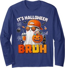 Its Halloween Bruh Boo Ghost Pumpkin Costume Long Sleeve T-Shirt