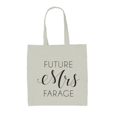 Future Mrs Farage - Canvas Tote Bag - Wahl Premierminister Nigel Reform