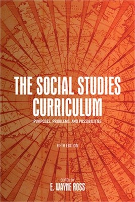 The Social Studies Curriculum, Fifth Edition (Paperback or Softback)