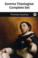 The Summa Theologica Of St. Thomas Aquinas (Five Volumes) Thomas Aquinas Buch
