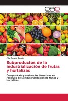 Pilar Teresa Garcia | Subproductos De La IndustrializacióN De Frutas Y...