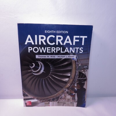 Aircraft Powerplants by Thomas W. Wild 8th edition