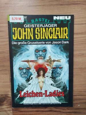 JOHN SINCLAIR ,  Band 597 : '' Leichen Ladies '' , Gruselserie , Jason Dark , ng2
