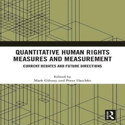 Quantitative Human Rights Measures and Measurement Current Debate