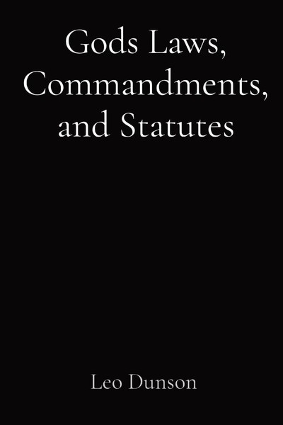 Leo Dunson | Gods Laws, Commandments, And Statutes | Taschenbuch | Englisch-image
