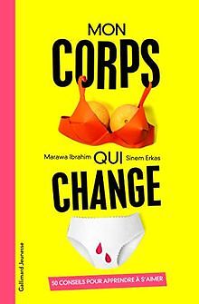 Mon corps qui change: 50 conseils pour apprendre à s'aimer... | Livre | état bon