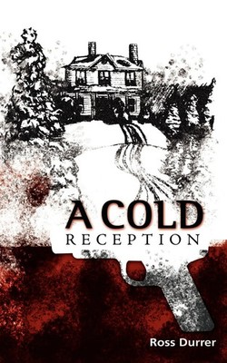Ross Durrer | A Cold Reception | Taschenbuch | Englisch (2007) | AuthorHouse