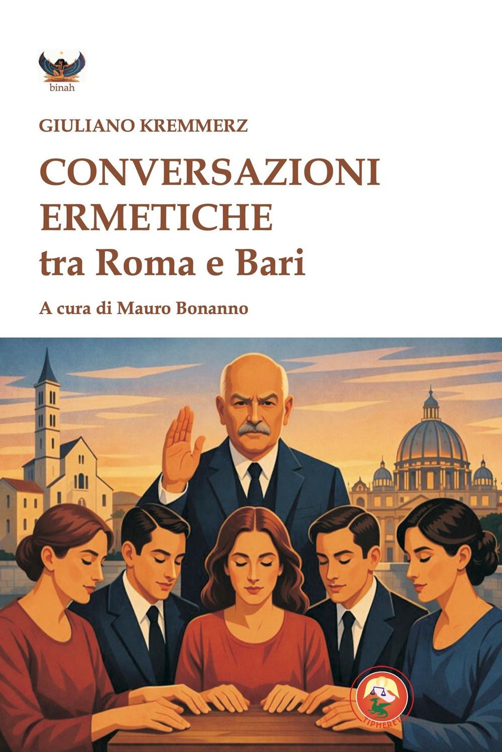 Libri Giuliano Kremmerz - Conversazioni Ermetiche Tra Roma E Bari