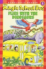 Flies with the Dinosaurs (Magic School Bus) by Schwabacher, Martin Book The Fast