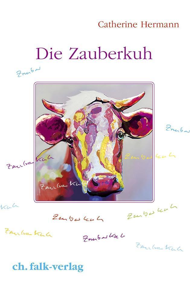 Die Zauberkuh Catherine Hermann 9783895682988