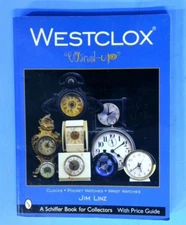 WESTCLOX "JIM LINZ" BOOK FOR COLLECTORS -WITH PRICE GUIDE --- WATCHES + CLOCKS