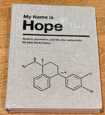 My Name Is Hope - Anxiety, depression, and life by Comer 2011 HC Wrapped New