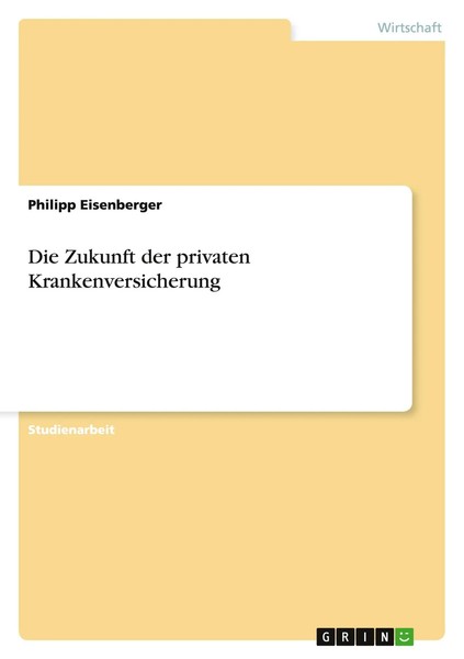 Die Zukunft Der Privaten Krankenversicherung Philipp Eisenberger Taschenbuch-image
