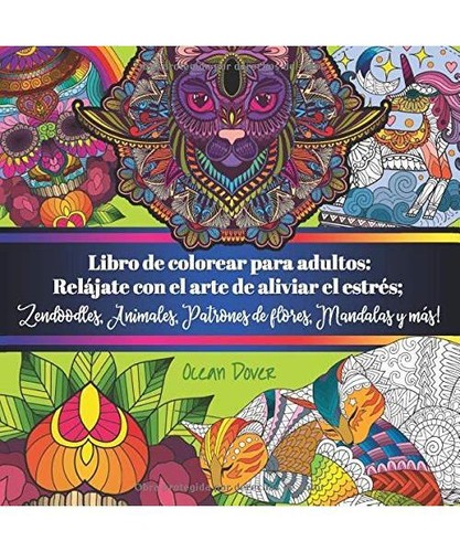 Libro de colorear para adultos: Relájate con el arte de aliviar el estrés; Zen