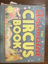 Vintage The Animated Circus Book, Edward Ernest, Julian Wehr, 1943