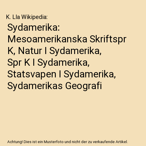 Sydamerika: Mesoamerikanska Skriftspr K, Natur I Sydamerika, Spr K I Sydamerika, - Afbeelding 1 van 1