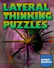 Pocket Puzzlers: Lateral Thinking Puzzles - Paperback By Sloane, Paul - GOOD