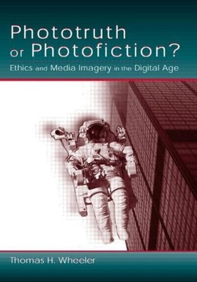 Phototruth or Photofiction? : Ethics and Media Imagery in the Dig