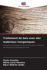 Traitement du bois avec des matriaux inorganiques by Paula Zanatta (French) Pape