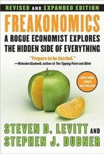 Freakonomics [Revised and Expanded]: A Rogue Economist Explores the Hidde - GOOD