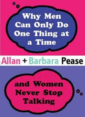 Why Men Can Only Do One Thing at a Time Women Never Stop Talking - ACCEPTABLE