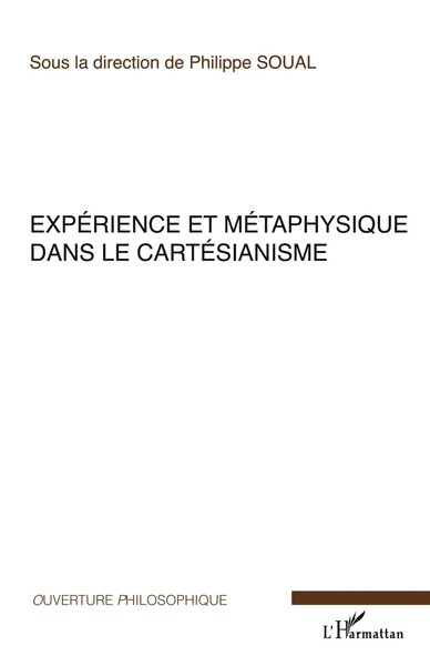 Philippe Soual | ExpéRience Et MéTaphysique Dans Le CartéSianisme | Taschenbuch-image