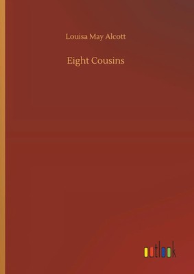 Louisa May Alcott | Eight Cousins | Buch | Englisch (2019) | 204 S.