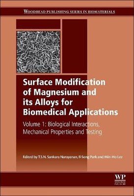 Surface Modification of Magnesium and its Alloys for Biomedic... - 9781782420774