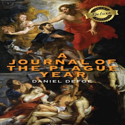 A Journal of the Plague Year (Deluxe Library Edition) Daniel Defo