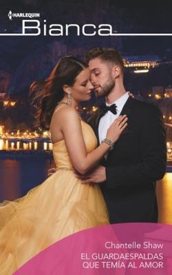 El Guardaespaldas Que Temía Al Amor Mass Market Paperbound Chante
