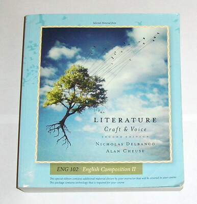 Literature Craft & Voice Second Special Edition ENG 102 English Composition II