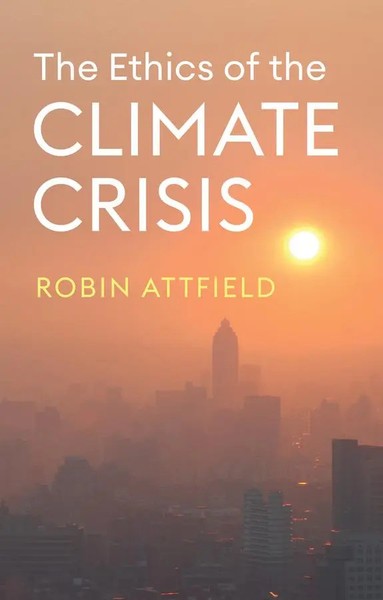 Robin Attfield | The Ethics Of The Climate Crisis | Taschenbuch | Englisch-image