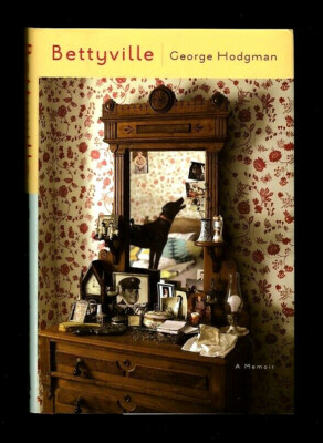 BETTYVILLE~MOTHERS & SONS-GROWING OLDER & GROWING UP A MEMOIR BY GEORGE HODGMAN