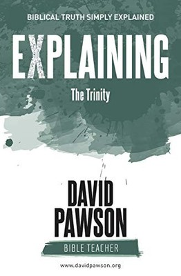 Pawson - EXPLAINING The Trinity - paperback or softback - G555z