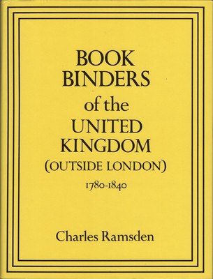 Book Binders of the United Kingdom 1780-1840 by Ramsden, Charles