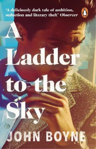 John Boyne A Ladder to the Sky (Tascabile)
