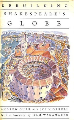 Rebuilding Shakespeare's Globe by Orrell, John 0297793462 FREE Shipping