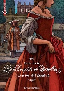 Les bosquets de Versailles, Tome 1 : Le crime de l... | Buch | Zustand sehr gut