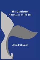 Alfred Ollivant | The Gentleman | Taschenbuch | Englisch (2021) | Alpha Editions