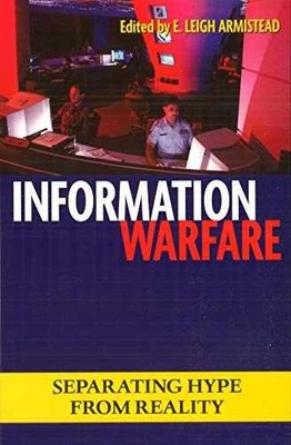 Information Warfare: Separating - Paperback, by Armistead E. Leigh - Very Good