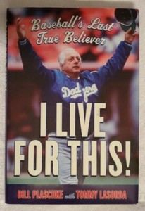 TOMMY LASORDA AUTOGRAPHED HARDBACK BOOK: "I LIVE FOR THIS!" LOS ANGELES DODGERS