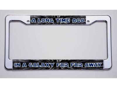 STAR WARS FANS!  ''A LONG TIME AGO/IN A GALAXY FAR FAR AWAY'' LICENSE PLATE FRAME