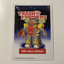 2023 Trashformers Joe Mega Supreme Sticker Card #18a