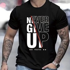 Never Give Up Printed Men's Short Sleeved T-shirt, Comfortable And Casual Elasti