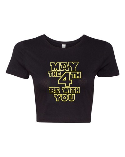 Crop Top Ladies May The 4th Be With You Fourth Holiday Movie Funny T-Shirt Tee-image