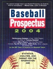 Baseball Prospectus 2004: Statistics, Analysis, and Attitude for the Info - GOOD