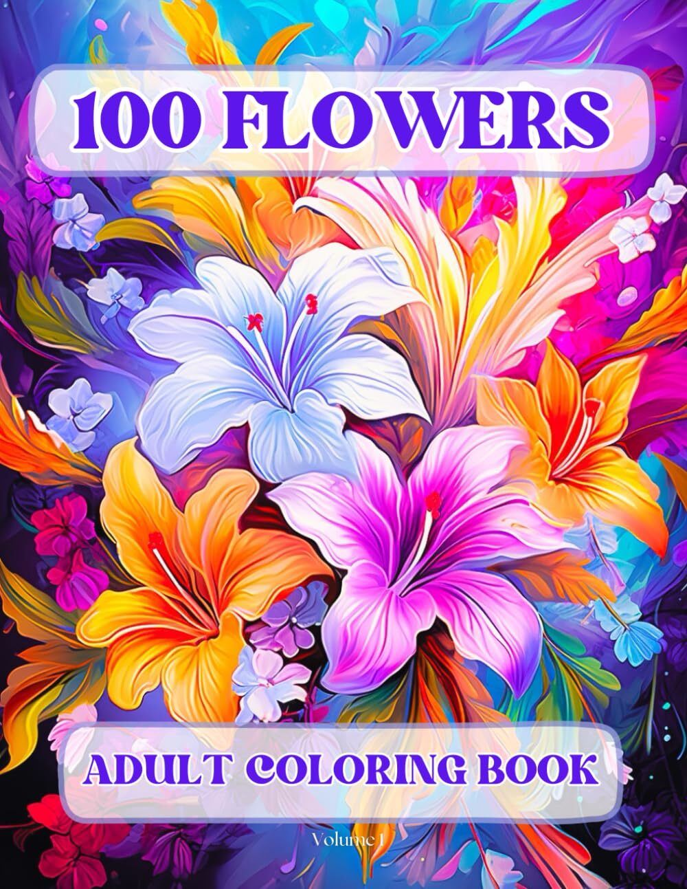100 Flowers Adult Coloring Book by Jack Robin