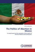 Anna Lysakowska | The Politics Of Abortion In Mexico | Taschenbuch | Englisch
